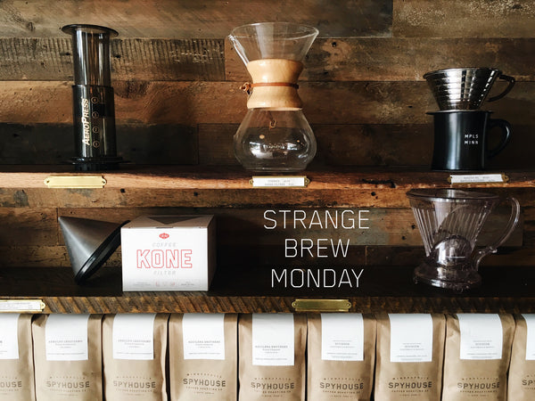 Strange Brew Monday / July Lineup